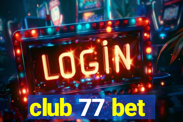 club 77 bet